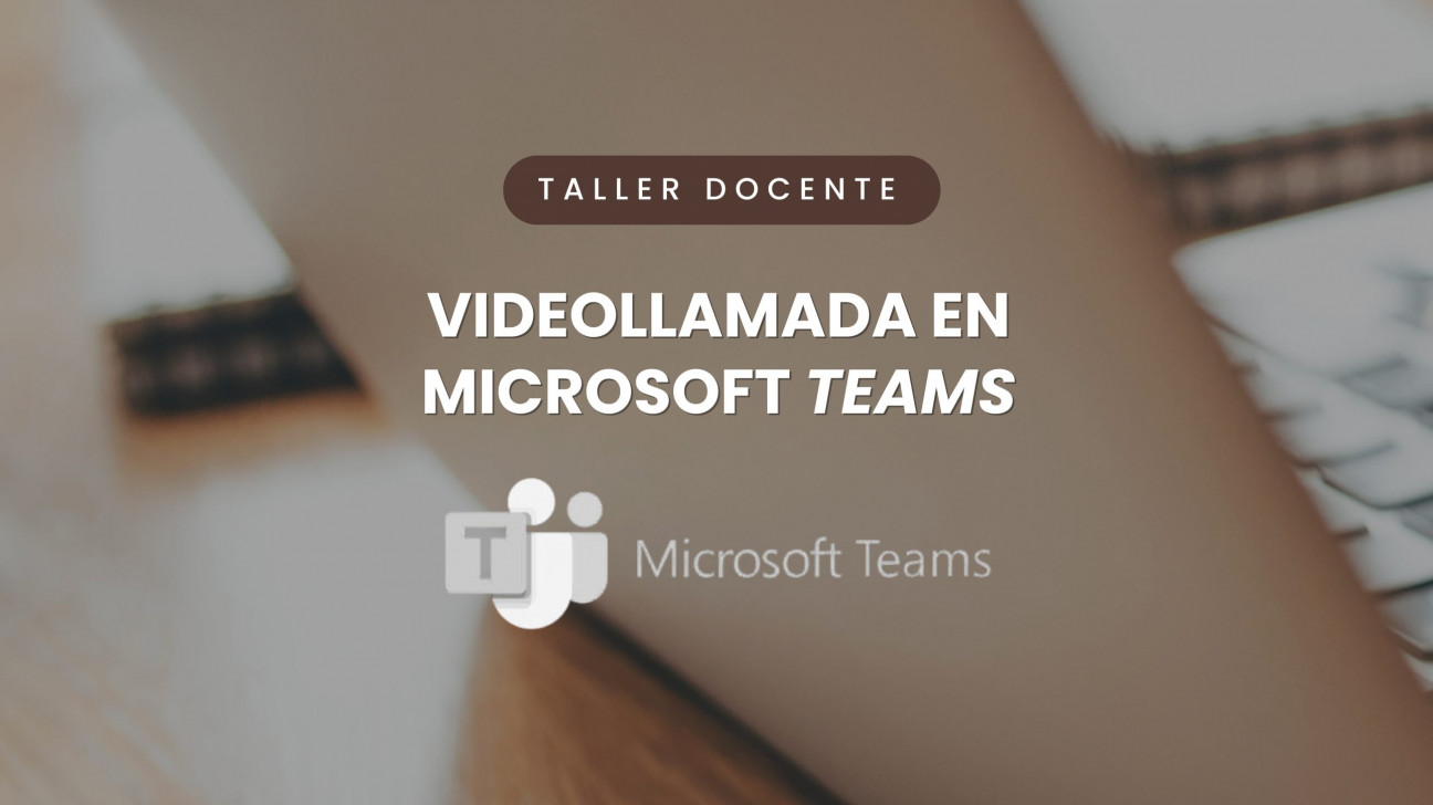 imagen Taller: Videollamada en Microsoft Teams