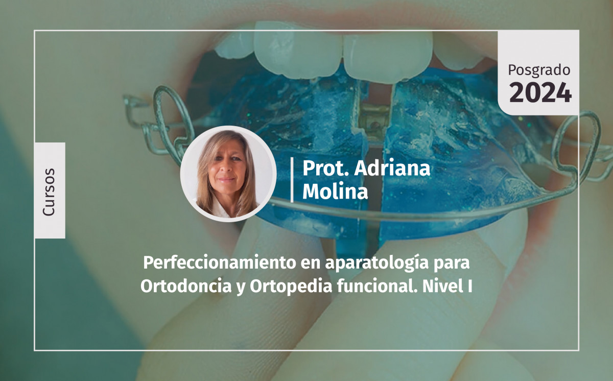 imagen Perfeccionamiento en aparatología para Ortodoncia y Ortopedia funcional. Nivel I
