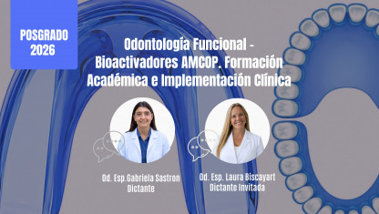 imagen Odontología Funcional - Bioactivadores AMCOP. Formación Académica e Implementación Clínica