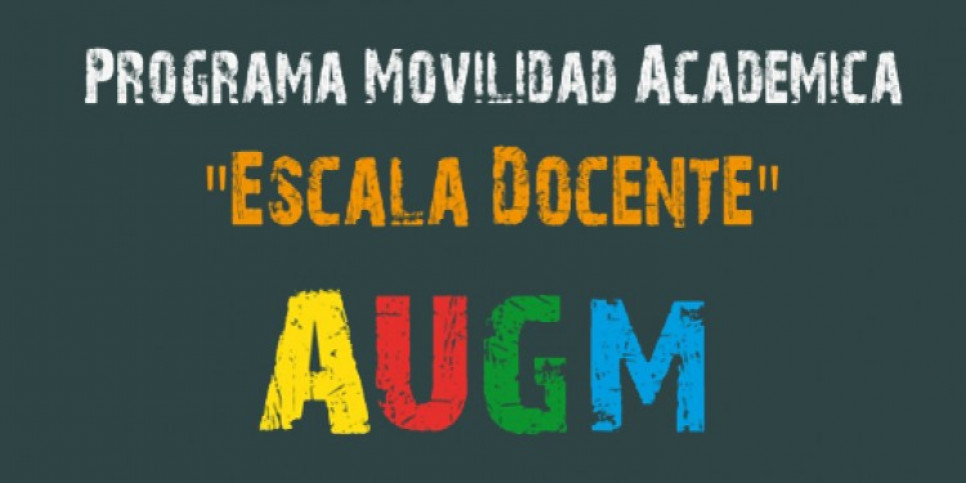 imagen Convocatoria Programa Escala Docente de la Asociación de Universidades del Grupo Montevideo (AUGM). 3er Llamado- 2016