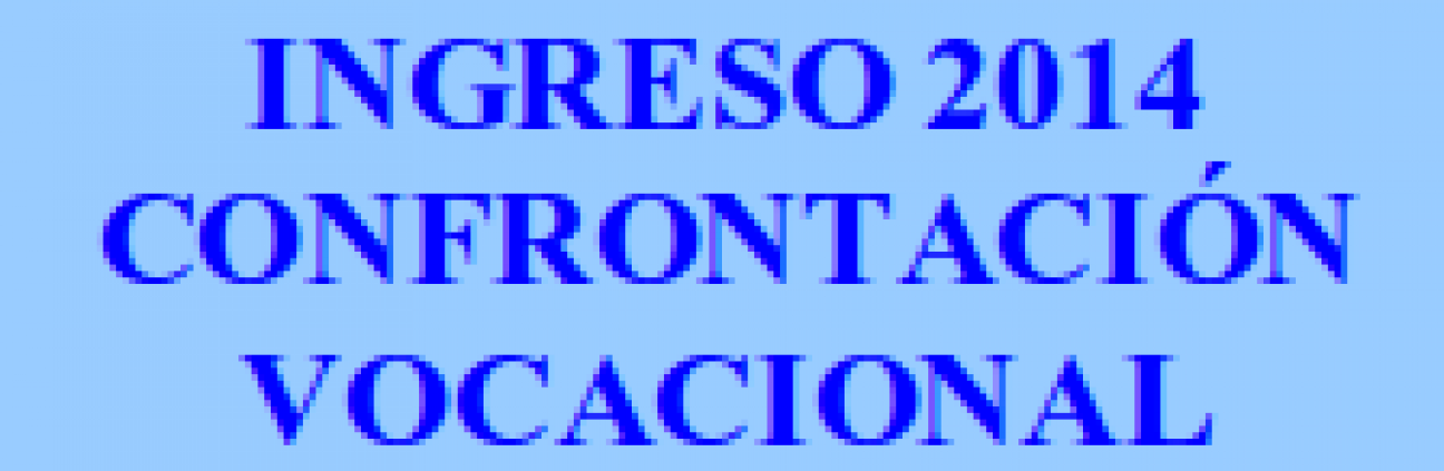 imagen INGRESO 2014 CONFRONTACIÓN VOCACIONAL