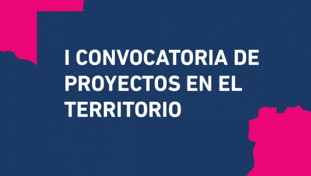 imagen Se extiende el plazo para presentarse a la Primera Convocatoria de Proyectos en el Territorio