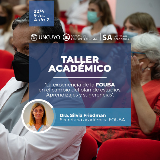 imagen La Secretaria académica de la FOUBA: Dra. Silvia Friedman dará un Taller Académico