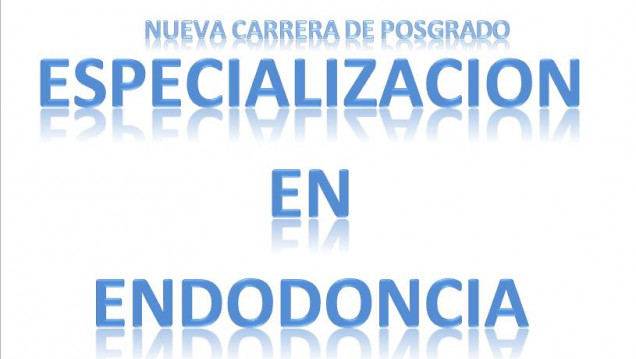 imagen SE ENCUENTRA ABIERTA LA PREINSCRIPCION A LA CARRERA DE ESPECIALIZACION EN ENDODONCIA