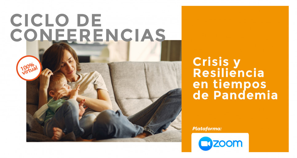 imagen Ciclo de conferencias: "Crisis y Resiliencia en tiempos de Pandemia"