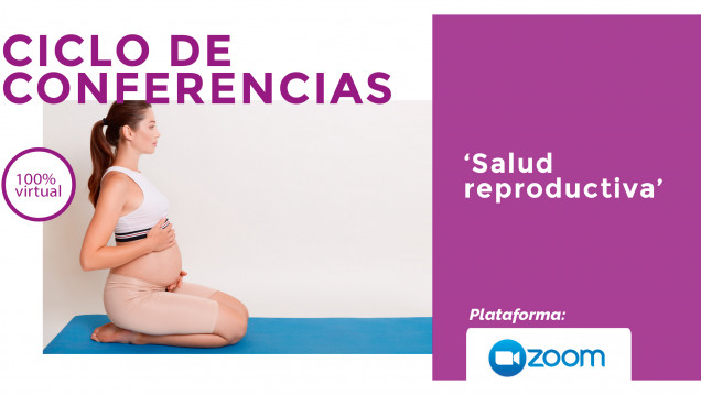 imagen Ciclo de conferencias: "Salud Reproductiva"