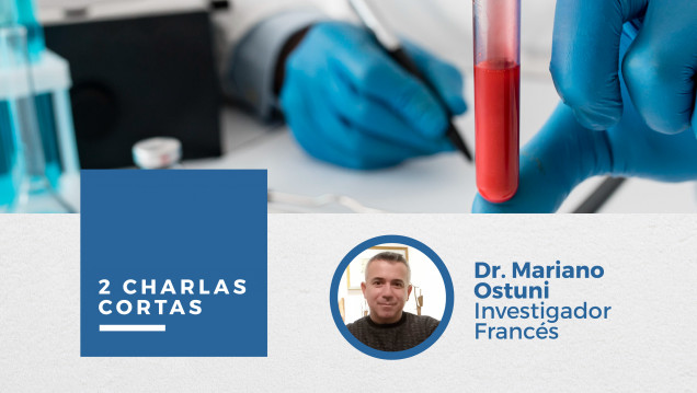 imagen Se acercan 2 charlas del Investigador Francés: Dr. Mariano Ostuni