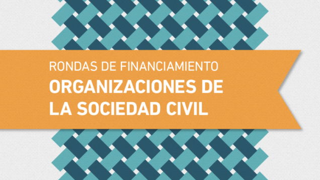 imagen Rondas de Financiamiento de Proyectos para Organizaciones de la Sociedad Civil