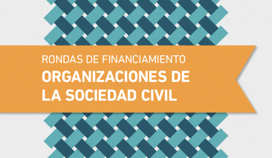 imagen Rondas de Financiamiento de Proyectos para Organizaciones de la Sociedad Civil